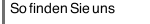 So finden Sie uns